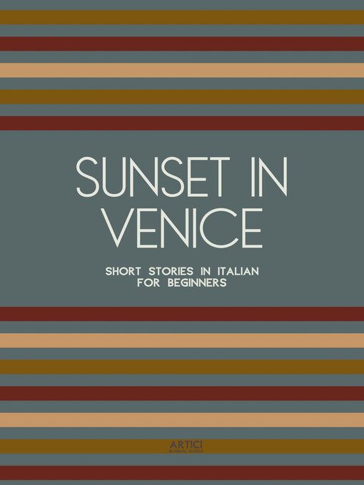 Title details for Sunset in Venice by Artici Bilingual Books - Available